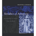 Strabo of Amasia: A Greek Man of Letters in Augustan Rome
