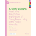 Growing Up Rural: Qualitative Longitudinal Explorations of Young People Living in the Nordic Countries