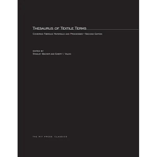 Thesaurus of Textile Terms, second edition: Covering Fibrous Materials and Processes