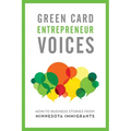 How-To Business Stories from Minnesota Immigrants