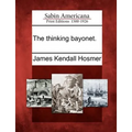 The Thinking Bayonet.