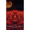 Behind the Moon