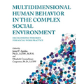 Multidimensional Human Behavior in the Complex Social Environment: Decolonizing Theories for Social Work Practice
