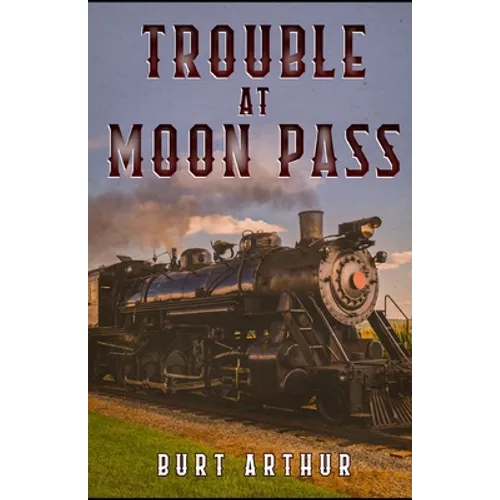 Trouble at Moon Pass