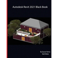 Autodesk Revit 2021 Black Book