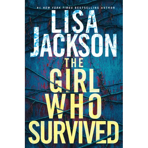 The Girl Who Survived: A Riveting Novel of Suspense with a Shocking Twist