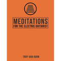 Meditations for the Electric Guitarist