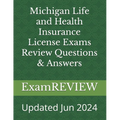 Michigan Life and Health Insurance License Exams Review Questions & Answers