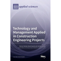 Technology and Management Applied in Construction Engineering Projects