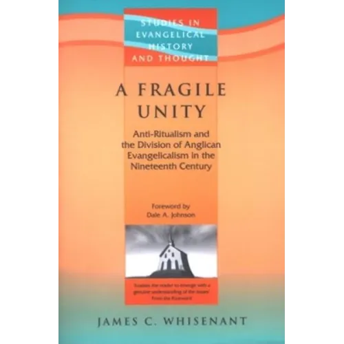 A Fragile Unity: Anti-Ritualism & the Division of the Evangelicalism in the 19th Century