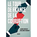 Le tour de France de la corruption