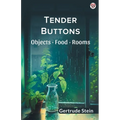 Tender Buttons Objects Food Rooms