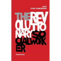 The Revolutionary Social Worker Love Ethic Companion