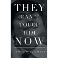 They Can't Touch Him Now