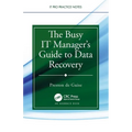 The Busy IT Manager's Guide to Data Recovery
