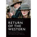 Return of the Western: Refracting Genre, Representing Gender in the Twenty-First Century