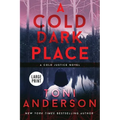 A Cold Dark Place: Large Print