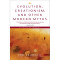 Evolution, Creationism, and Other Modern Myths: A Critical Inquiry