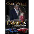 The Family Business 5: A Family Business Novel