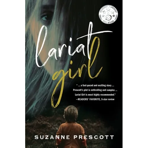 Lariat Girl: A psychological action thriller with a harrowing kidnapping premise