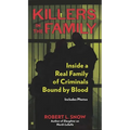Killers in the Family: Killers in the Family: Inside a Real Family of Criminals Bound by Blood