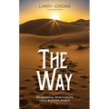 The Way: Meaningful Spirituality for a Modern World