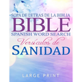 Spanish Bible Word Search Large Print, Sopa de letras de la Biblia: en espanol letra grande: Versículos de Sanidad