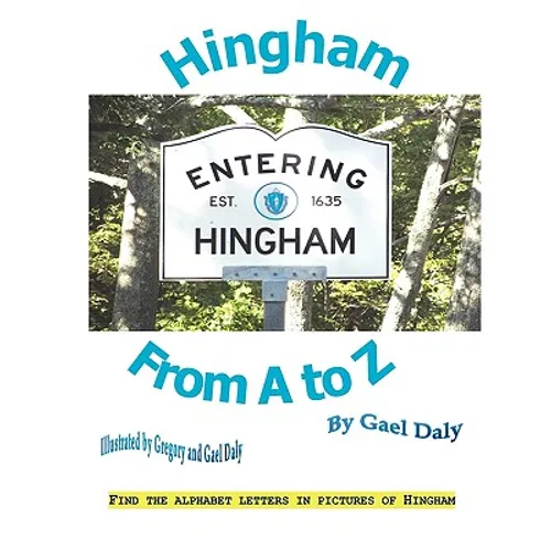 Hingham from A to Z