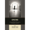 Espectros: Ghostly Hauntings in Contemporary Transhispanic Narratives