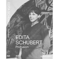 Edita Schubert: Profusion