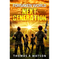 Forsaken World: Next Generation: (Book 7)
