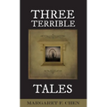 Three Terrible Tales