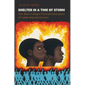 Shelter in a Time of Storm: How Black Colleges Fostered Generations of Leadership and Activism
