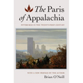 The Paris of Appalachia: Pittsburgh in the Twenty-First Century