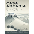 Casa Arcadia, semillas de prosperidad: Un viaje del miedo a la confianza financiera, donde cada página libera tu verdadero potencial