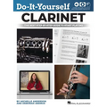 Do-It-Yourself Clarinet: The Best Step-By-Step Guide to Start Playing - Book with Online Audio and Instructional Videos