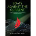 Boats Against the Current: A Sequel to F. Scott Fitzgerald's The Great Gatsby