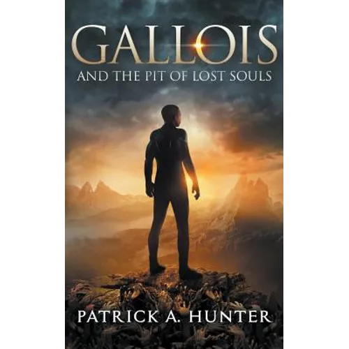 Gallois and The Pit of Lost Souls