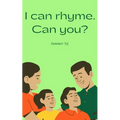 I can rhyme. Can you?