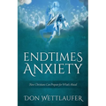Endtimes Anxiety: How Christians Can Prepare for What's Ahead