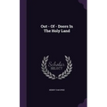 Out - Of - Doors In The Holy Land