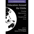 Education Around the Globe: Creating Opportunities and Transforming Lives