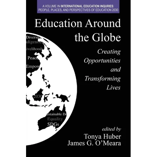 Education Around the Globe: Creating Opportunities and Transforming Lives