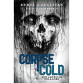 Corpse Cold: New American Folklore
