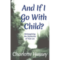 And If I Go With Child?: Reimagining the Mysteries of Tam Lin