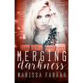 Merging Darkness: A Reverse Harem Romance