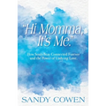 "Hi Momma, It's Me.": How Souls Can Stay Connected Forever and the Power of Undying Love