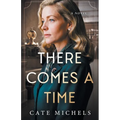 There Comes a Time
