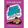 The Dreamkeepers: Successful Teachers of African American Children, Comic Edition
