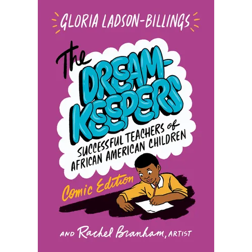 The Dreamkeepers: Successful Teachers of African American Children, Comic Edition